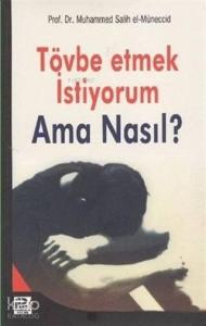 Tövbe Etmek İstiyorum Ama Nasıl?