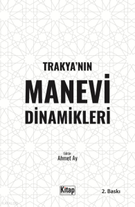 Trakya’nın Manevi Dinamikleri