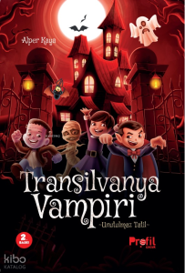 Transilvanya Vampiri;Unutulmaz Tatil