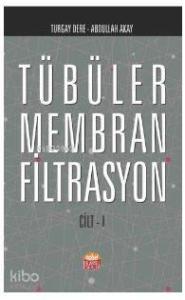 Tübüler Membran Filtrasyon (Cilt-I)