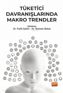 Tüketici Davranışlarında Makro Trendler