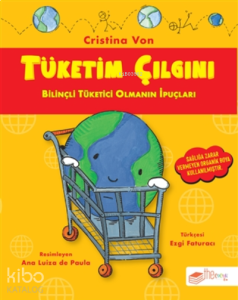 Tüketim Çılgını;Bilinçli Tüketici Olmanın İpuçları