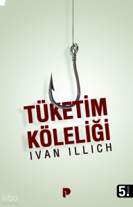 Tüketim Köleliği