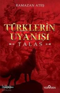 Tüklerin Uyanışı; - Talas -