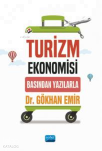 Turizm Ekonomisi ;Basından Yazılarla