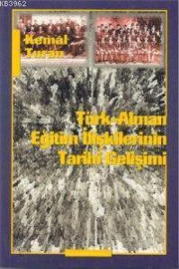 Türk-alman Eğitim İlişkilerinin Tarihi Gelişimi