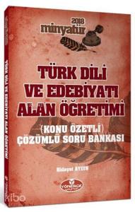 Türk Dili ve Edebiyatı Alan Öğretimi Konu Özetli Tamamı Çözümlü Soru Bankası