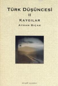 Türk Düşüncesi II - Kaygılar