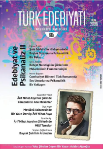 Türk Edebiyatı Dergisi 615. Sayı (Ocak 2025);Edebiyat ve Psikanaliz II
