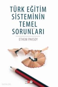 Türk Eğitim Sisteminin Temel Sorunları