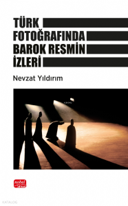 Türk Fotoğrafında Barok Resmin İzleri