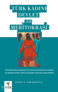 Türk Kadını Devlet ve Meritokrasi