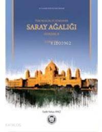 Türk Memlükler Döneminde Saray Ağalığı & Üstadarlık; (1252-1382)