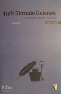 Türk Şiirinde Gelenek Cumhuriyet Dönemi Türk Şiiri