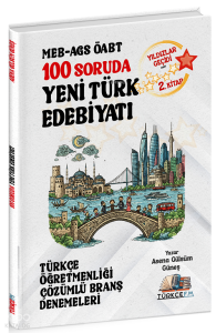 Türkçe FM ÖABT MEB-AGS Türkçe Öğretmenliği 100 Soruda Yeni Türk Edebiyatı Deneme Çözümlü Yıldızlar Geçidi 2. Kitap