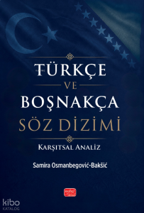 Türkçe ve Boşnakça Söz Dizimi;Karşıtsal Analiz