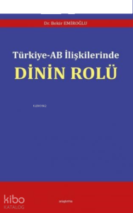 Türkiye - AB İlişkilerinde Dinin Rolü