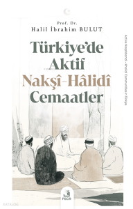 Türkiye’de Aktif Nakşî-Hâlidî Cemaatler