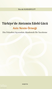 Türkiye’de Ateizmin Edebî Gücü;Aziz Nesin Örneği