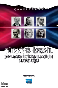 Türkiye-İsrail Diplomatik İlişkilerinin Kuruluşu