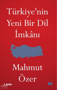 Türkiye’nin Yeni Bir Dil İmkânı