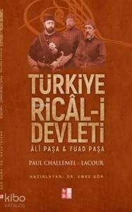 Türkiye Rical-i Devleti; Ali Paşa ve Fuat Paşa