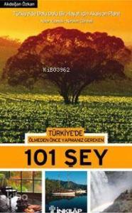 Türkiye'de Ölmeden Önce Yapmanız Gereken| 101 Şey 