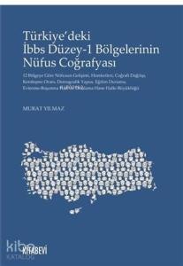 Türkiye'deki İbbs Düzey-1 Bölgelerinin Nüfus Coğrafyası