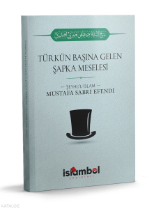 Türk'ün Başına Gelen Şapka Meseesi