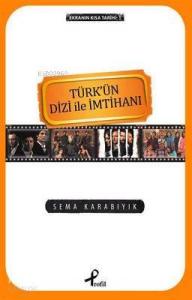 Türkün Dizi İle İmtihanı; Ekranın Kısa Tarihi:1