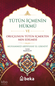 Tütün İçmenin Hükmü ve Oruçlunun Tütün İçmekten Men Edilmesi