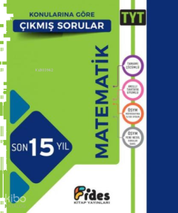Tyt Matematik Son 15 Yıl Konulrarına Göre Çıkmış Sorular
