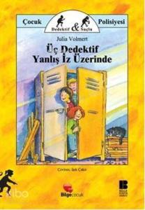 Üç Dedektif Yanlış İz Üzerinde