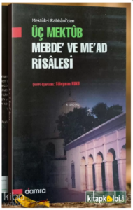 Üç Mektub Mebde ve Mead Tercümesi