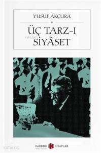 Üç Tarz-ı Siyaset (Cep Boy)
