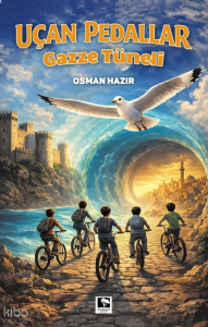 Uçan Pedallar;Gazze Tüneli