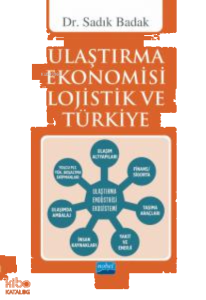 Ulaştırma Ekonomisi Lojistik ve Türkiye