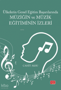 Ülkelerin Genel Eğitim Başarılarında Müzi̇ği̇n ve Müzi̇k Eği̇ti̇mi̇ni̇n İzleri̇