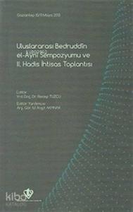Uluslararası Bedruddin El Ayni Sempozyumu ve 2.Hadis İhtisas Toplantısı