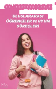 Uluslararası Öğrenciler ve Uyum Süreçleri