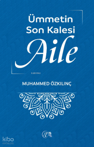 Ümmetin Son Kalesi Aile