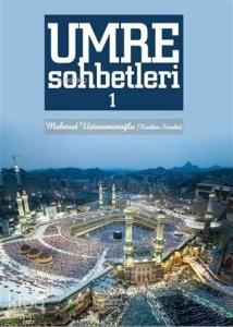 Umre Sohbetleri 1. Cilt