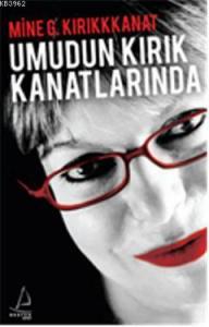 Umudun Kırık Kanatlarında