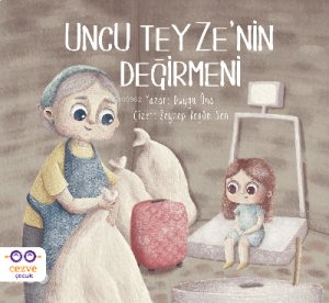 Uncu Teyze’nin Değirmeni