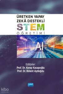Üretken Yapay Zekâ Destekli STEM Öğretimi