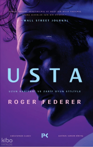 Usta;Uzun Kariyeri ve Zarif Oyun Stiliyle  Roger Federer