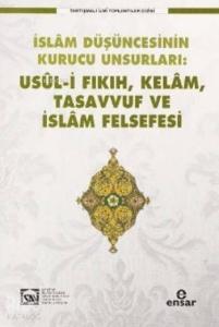 Usül-i Fıkıh Kelam Tasavvuf ve İslam Felsefesi