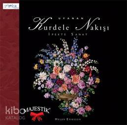Uyanan Kurdele Nakışı; İpekte Sanat