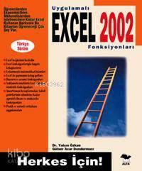 Uygulamalı Excel 2002 Fonksiyonları; Herkes İçin!