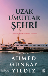 Uzak Umutlar Şehri